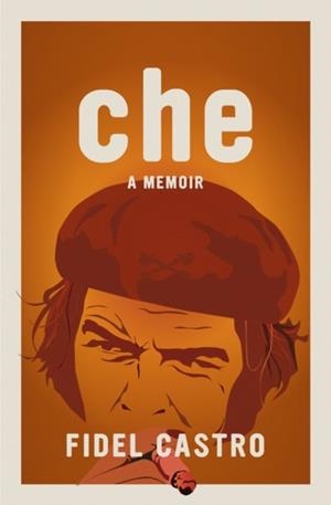 CHE A MEMOIR | 9781644215043 | FIDEL CASTRO