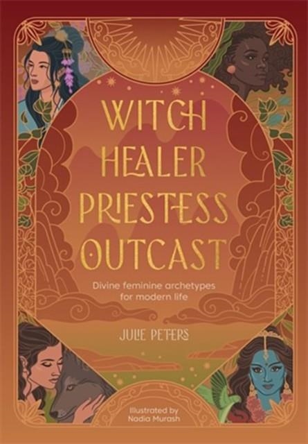 WITCH HEALER PRIESTESS OUTCAST | 9781446316566 | JULIE PETERS