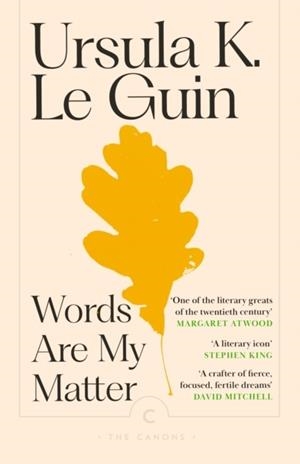 WORDS ARE MY MATTER | 9781837265084 | URSULA K LE GUIN