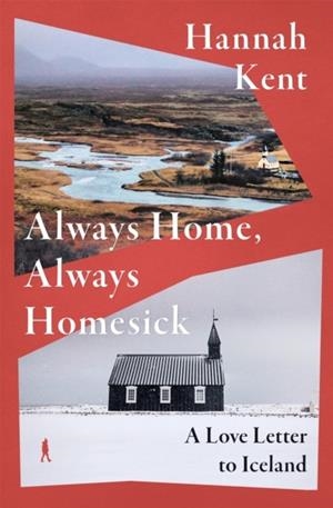 ALWAYS HOME ALWAYS HOMESICK | 9781035066278 | HANNAH KENT