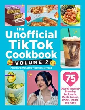 THE UNOFFICIAL TIKTOK COOKBOOK VOLUME 2 | 9781507224328 | PALESTRINA MCCAFFREY