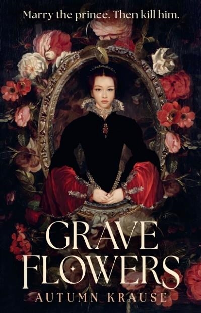 GRAVE FLOWERS | 9781529533187 | AUTUMN KRAUSE