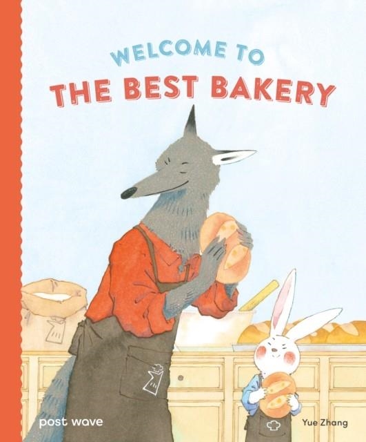WELCOME TO THE BEST BAKERY | 9781836270850 | YUE ZHANG
