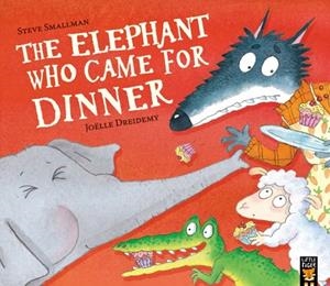 THE ELEPHANT WHO CAME FOR DINNER | 9781838917999 | STEVE SMALLMAN
