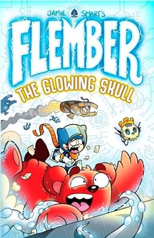 FLEMBER 3: THE GLOWING SKULL (FROM THE MILLION-SEL | 9781788453806 | JAMIE SMART