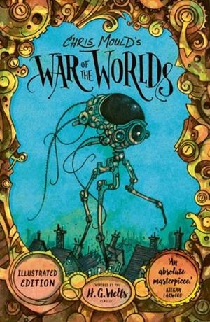 CHRIS MOULD'S WAR OF THE WORLDS | 9780571377404 | H G WELLS