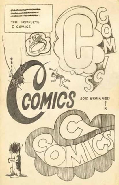THE COMPLETE C COMICS | 9781681379876 | JOE BRAINARD