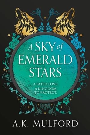 A SKY OF EMERALD STARS (THE GOLDEN COURT 2) | 9780008601874
