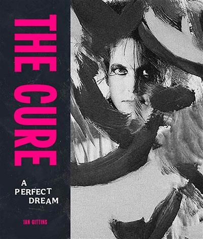 THE CURE: A PERFECT DREAM | 9781786752031