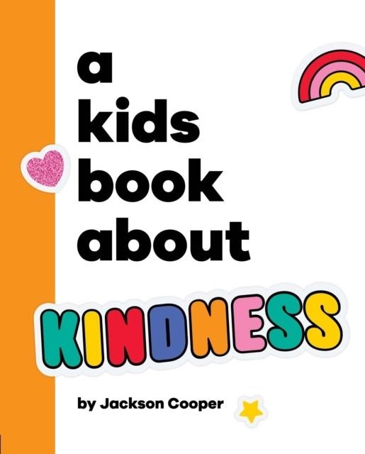 A KIDS BOOK ABOUT KINDNESS | 9780241726020