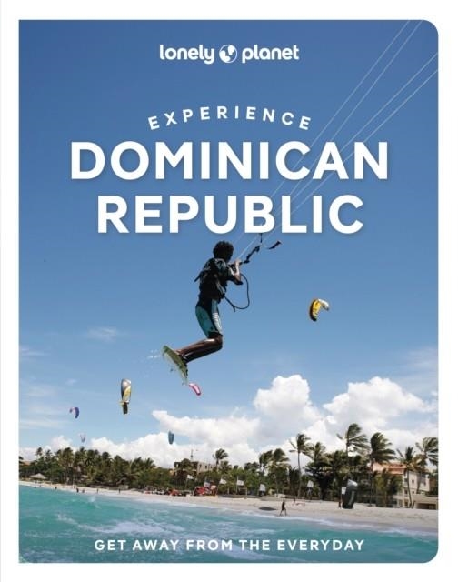 EXPERIENCE DOMINICAN REPUBLIC 1 | 9781837586806