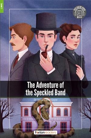 THE ADVENTURE OF THE SPECKLED BAND-LEVEL-1-A1-A2 | 9781911481539
