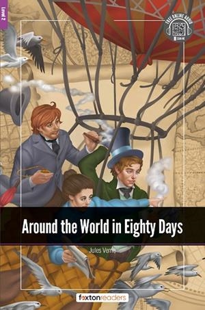 AROUND THE WORLD IN EIGHTY DAYS-LEVEL-2-A2-B1 | 9781911481607