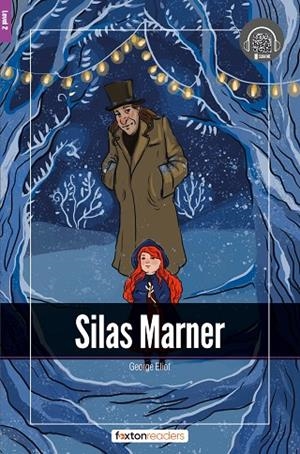 SILAS MARNER-LEVEL-2-A2-B1 | 9781839250972