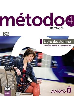 MÉTODO 4 DE ESPAÑOL (B2). LIBRO DEL ALUMNO (EDICIÓN 2023) | 9788414337226 | PELÁEZ SANTAMARÍA, SALVADOR/ESTEBA RAMOS, DIANA/ZAYAS LÓPEZ, PURIFICACIÓN/MIRANDA PAREDES, FRANCISCA