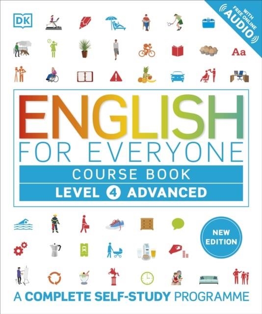 ENGLISH FOR EVERYONE COURSE BOOK LEVEL 4 ADVANCED : A COMPLETE SELF-STUDY PROGRAMME | 9780241734773 | DK