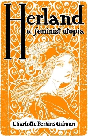 HERLAND : A FEMINIST UTOPIA | 9781804470350 | CHARLOTTE PERKINS GILMAN