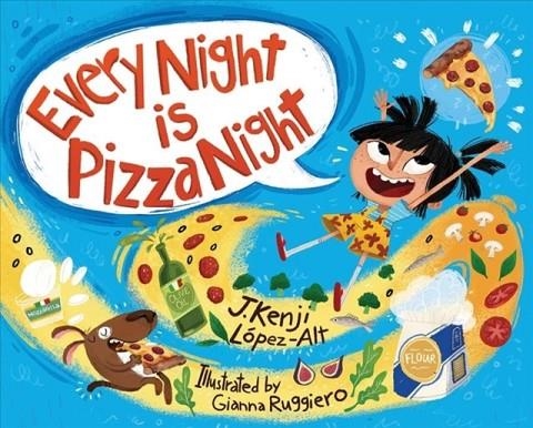 EVERY NIGHT IS PIZZA NIGHT (HB) | 9781324005254 | J.KENJI LOPEZ-ALT (
