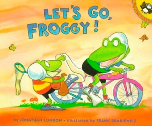LET'S GO, FROGGY! | 9780140549911 | JONATHAN LONDON