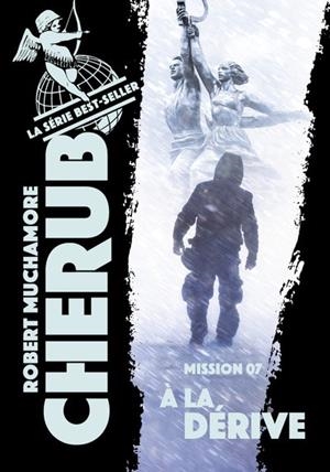 CHERUB - MISSION 7 : A LA DÉRIVE | 9782203192782 | MUCHAMORE ROBERT