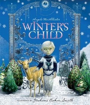 WINTER'S CHILD | 9781783701629 | ANGELA MCALLISTER/GRAHAME BAKER-SMITH