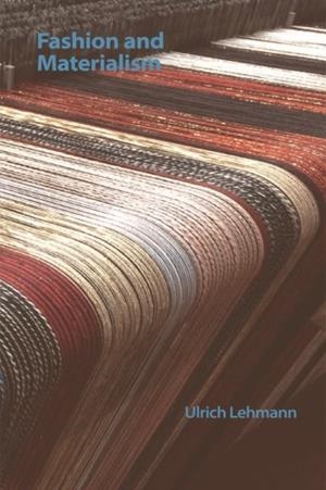 FASHION AND MATERIALISM | 9781474452670 | ULRICH LEHMANN