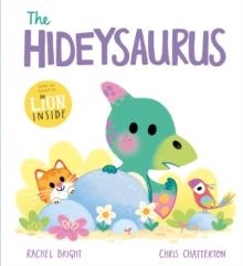 THE HIDEYSAURUS | 9781408368930 | RACHEL BRIGHT
