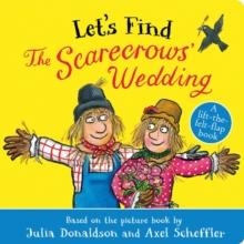 LET'S FIND THE SCARECROWS' WEDDING | 9780702341397 | JULIA DONALDSON