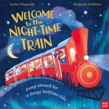 WELCOME TO THE NIGHT-TIME TRAIN | 9781805135623 | LOUISE FITZGERALD