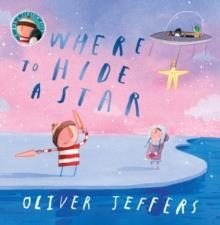 WHERE TO HIDE A STAR | 9780008579753 | OLIVER JEFFERS