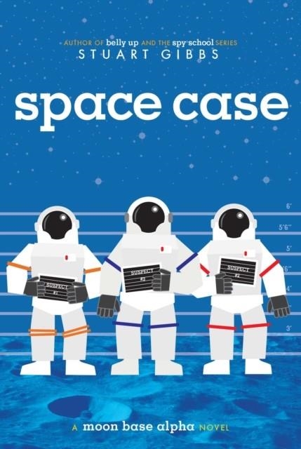 SPACE CASE | 9781442494879 | STUART GIBBS