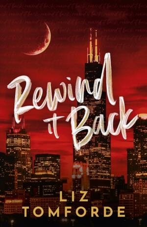 REWIND IT BACK | 9781399751964 | LIZ TOMFORDE