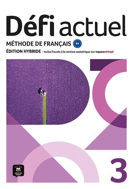 DEFI ACTUEL 3 ED.HYBRIDE LIVRE DE L'ELEVE | 9788411573702 | BIRAS, PASCAL/CHEVRIER, ANNA/WITTA, STÉPHANIE/FOUILLET, RAPHAËLE