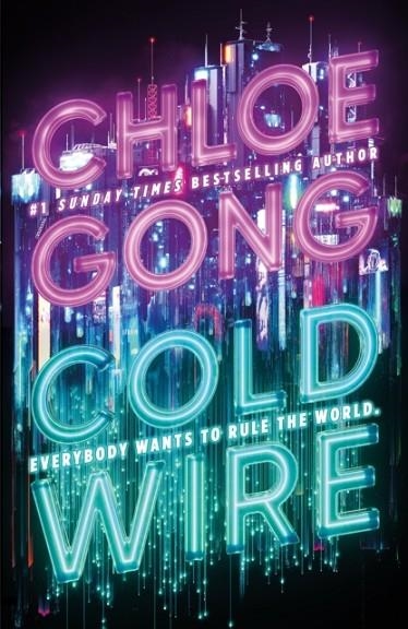 COLDWIRE | 9781399732369 | CHLOE GONG