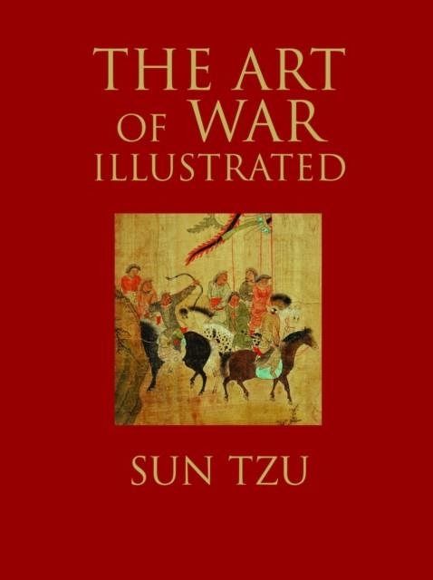 THE ART OF WAR ILLUSTRATED | 9781782746768 | SUN TZU