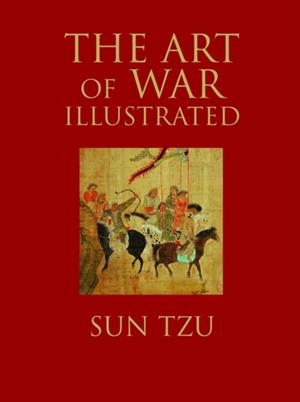 THE ART OF WAR ILLUSTRATED | 9781782746768 | SUN TZU