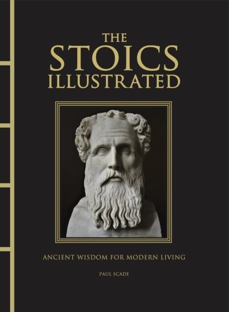 THE STOICS ILLUSTRATED | 9781838865023 | PAUL SCADE