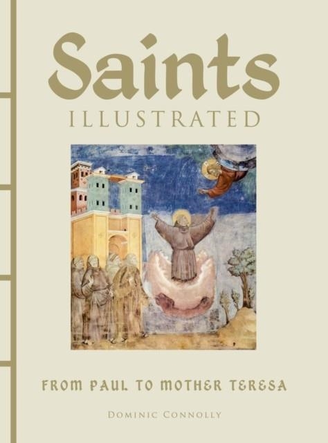 SAINTS ILLUSTRATED | 9781838863715 | DOMINIC CONNOLLY