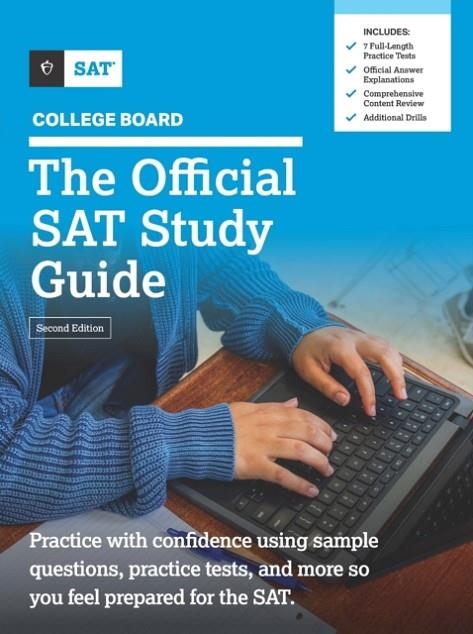 THE OFFICIAL SAT STUDY GUIDE, SECOND EDITION | 9781457316845 | COLLEGE BOARD