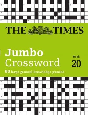 THE TIMES 2 JUMBO CROSSWORD BOOK 20 : 60 LARGE GENERAL-KNOWLEDGE CROSSWORD PUZZLES | 9780008673215 | THE TIMES MIND GAMES