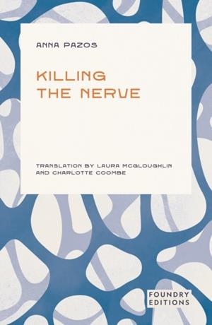 KILLING THE NERVE | 9781068693465 | ANNA PAZOS