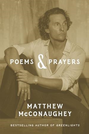 POEMS AND PRAYERS | 9781035405541 | MATTHEW MCCONAUGHEY