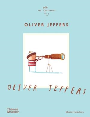 OLIVER JEFFERS | 9780500028155 | MARTIN SALISBURY