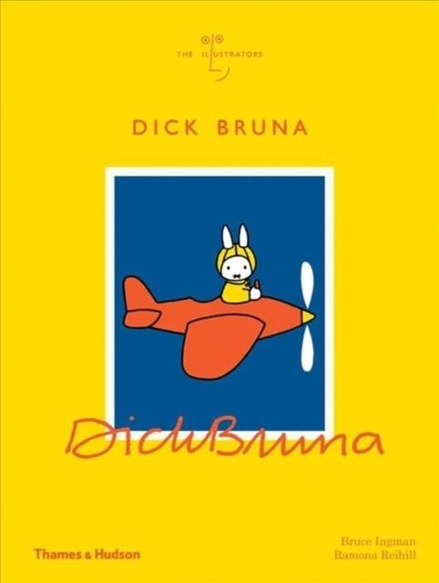 DICK BRUNA | 9780500094136 | BRUCE INGMAN, RAMONA REIHILL S