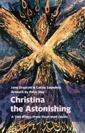 CHRISTINA THE ASTONISHING | 9781915048004 | JANE DRAYCOTT, LESLEY SAUNDERS