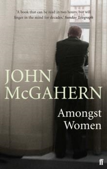 AMONGST WOMEN | 9780571225644 | JOHN MCGAHERN