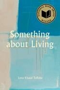 SOMETHING ABOUT LIVING | 9781629222738 | LENA KHALAF TUFFAHA
