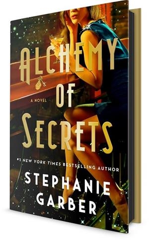 ALCHEMY OF SECRETS | 9781250789150 | STEPHANIE GARBER