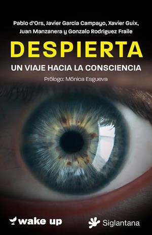 DESPIERTA | 9788410179561 | PABLO D'ORS, JAVIER GARCÍA CAMPAYO, XAVIER GUIX, JUAN MANZANERA, GONZALO RODRÍGUEZ FRAILE