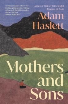 MOTHERS AND SONS | 9780241707524 | ADAM HASLETT